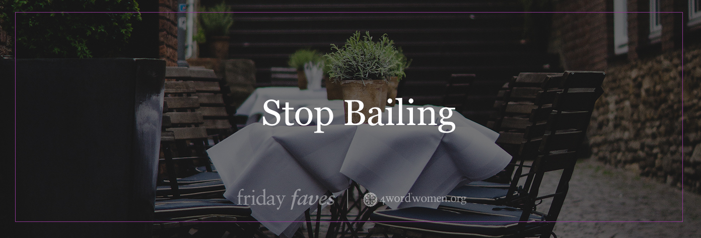 stop bailing