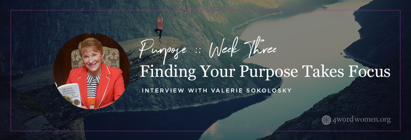 finding your purpose Valerie Sokolosky