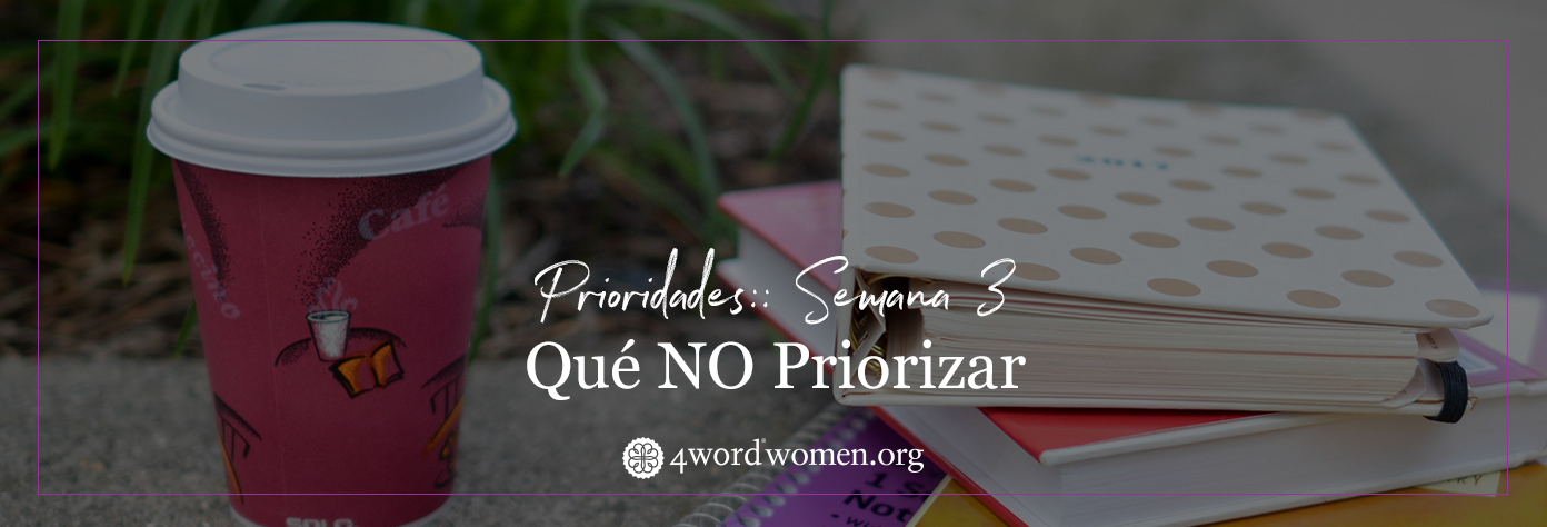 Qué NO Priorizar