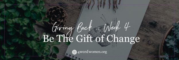 gift of change