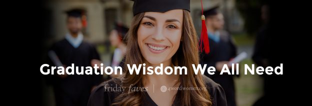graduation wisdom for all