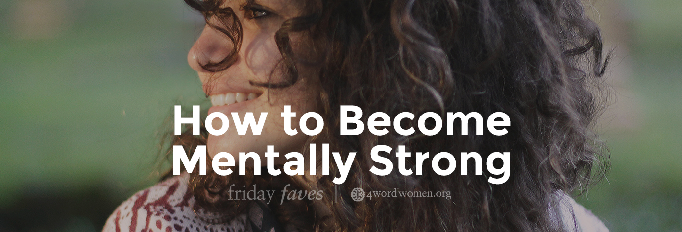 How to Become Mentally Strong