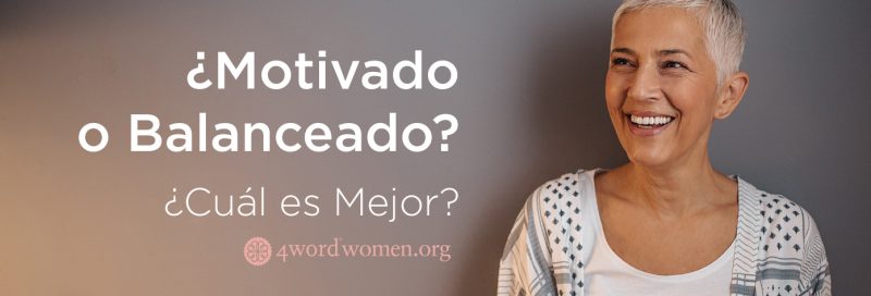 ¿Motivado o Balanceado? ¿Cuál es Mejor?