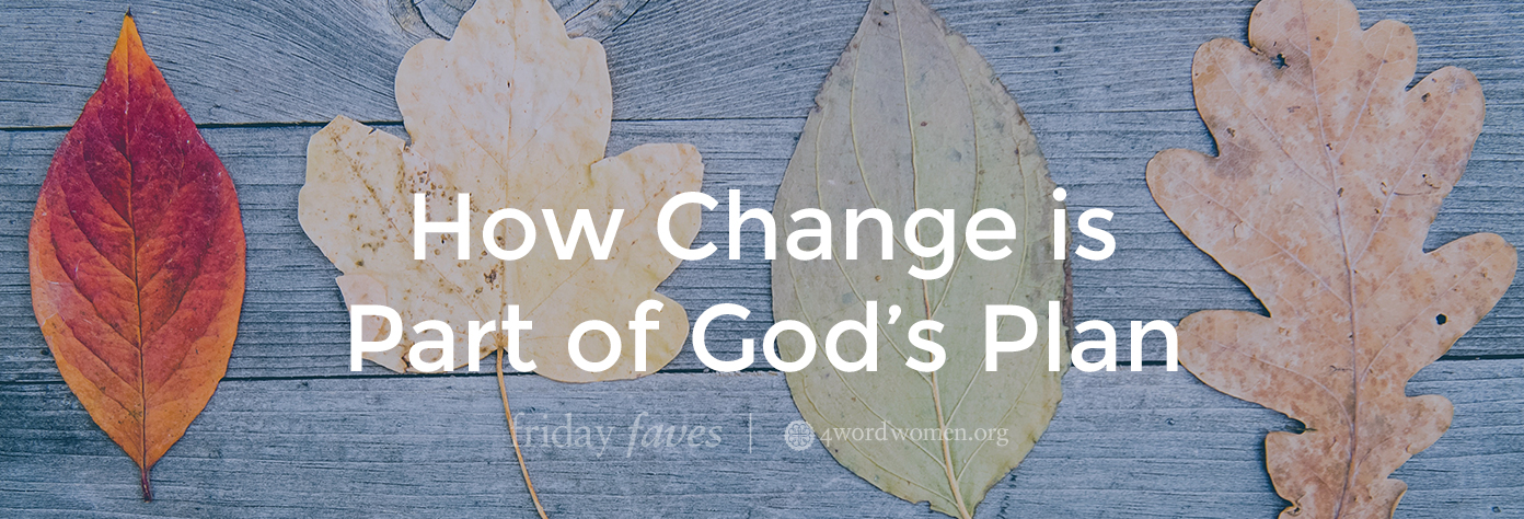 how change is part of god's plan