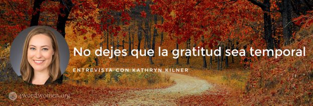 No dejes que la gratitud sea temporal